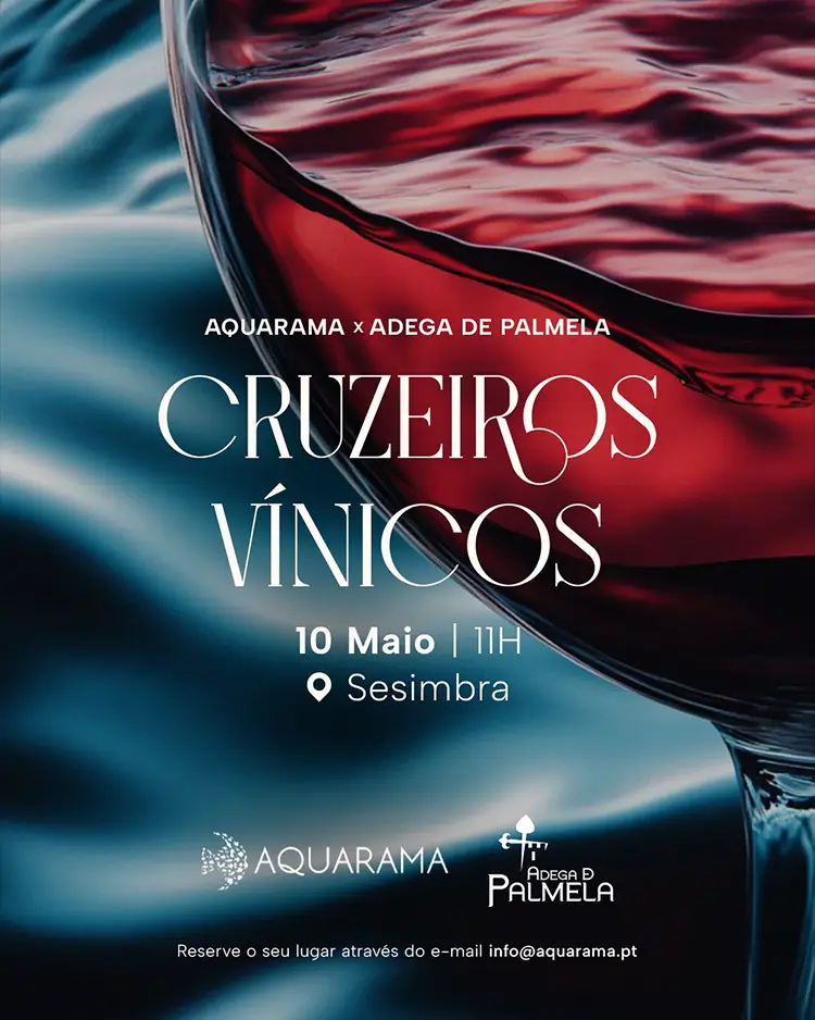 Aquarama Cruzeiros Vínicos x Adega de Palmela
